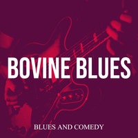 Bovine Blues