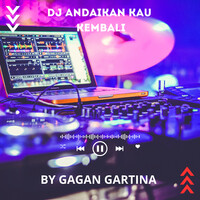 DJ Andaikan Kau Kembali Song Download: Play Listen DJ Andaikan Kau DJ Andaikan Kau Kembali Song Download: Play Listen DJ Andaikan Kau