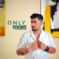 Only Yours