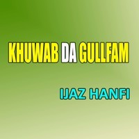 Khuwab Da Gullfam