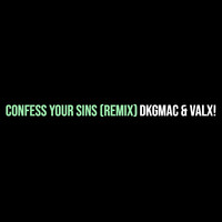 Confess Your Sins (Remix)