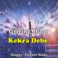 Griting Hum Kekra Debe