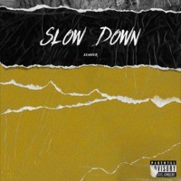 Slow Down