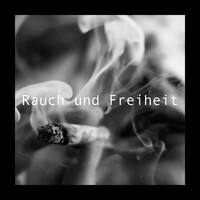 Rauch Und Freiheit