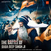 The Battle Of Baba Deep Singh Ji