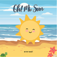 Oh! Mr. Sun