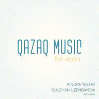 Qazaq Music for Violin