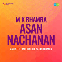 M K Bhamra Asan Nachanan