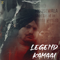 Legend Kamaai (Tribute to Sidhu Moose Wala)
