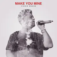 Make You Mine