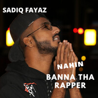 Nahin Banna tha Rapper