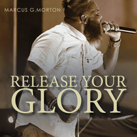 Release Your Glory