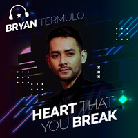 Heart That You Break