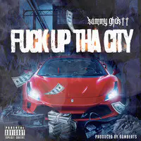 Fuck up tha City