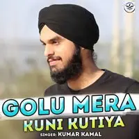 Golu Mera Kuni Kutiya