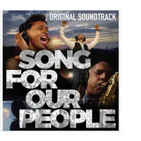 Song for Our People - Original Soundtrack