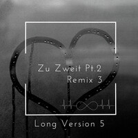 Zu Zweit, Pt.2 (Remix 3) [Long Version 5]