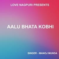 Aalu Bhata Kobhi ( Nagpuri Song )