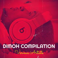Dimoh Compilation