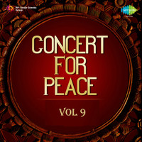 Concert For Peace Vol 9