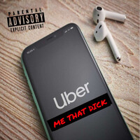 Uber Me That Dick