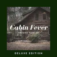 Cabin Fever (Deluxe Edition)