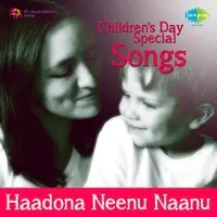 Haadona Neenu Naanu Childrens Day Special Songs
