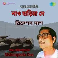 Bishnupada Das - Nao Chhariya De