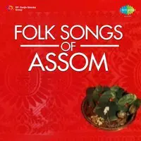 Folk Songs Of Assam