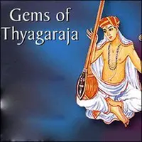 Gems Of Tyagaraja