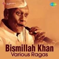 Bismillah Khan - Various Ragas