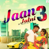 Jaan Jatni 3