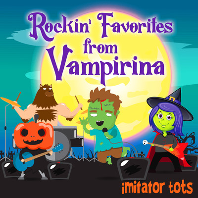 Vampirina Theme MP3 Song Download by Imitator Tots (Rockin' Favorites from  Vampirina)| Listen Vampirina Theme Song Free Online