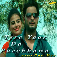 Tere Yaar Da Parchhawa