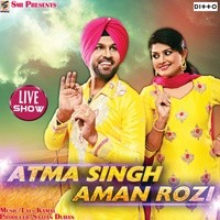 Atma Singh And Aman Rozi Live