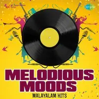Melodious Moods - Malayalam Hits
