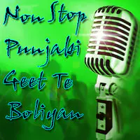 Non Stop Punjabi Geet Te Boliyan