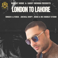 London To Lahore