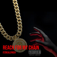 Reach for My Chain