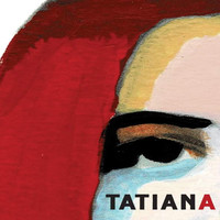 Tatiana (Bande Originale) Songs Download: Play & Listen Tatiana (Bande ...