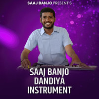 Saaj Banjo Dandiya (Instrumental)