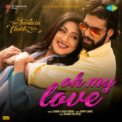 Oh My Love (From "Hum Tumhein Chahte Hain") Song|Shaan|Oh My Love (From "Hum  Tumhein Chahte Hain")| Listen to new songs and mp3 song download Oh My Love  (From "Hum Tumhein Chahte Hain")