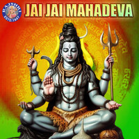 Jai Jai Mahadeva