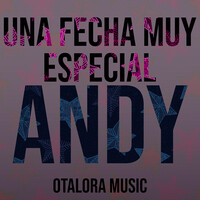 Una Fecha Muy Especial Andy