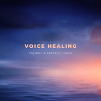 Voice Healing