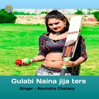 Gulabi Naina jija tere