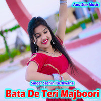 Bata De Teri Majboori