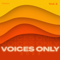 Voices Only 2023, Vol. 1