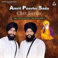 Amrit Peevho Sada Chir Jeevho