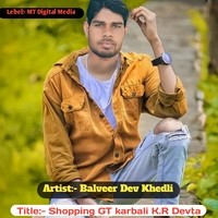 Shopping GT karbali KR Devta